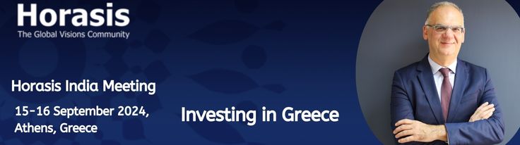 C.Vamvakas Highlighted the Greek Investment Incentives Opportunities at the Horasis India Meeting held in Athens